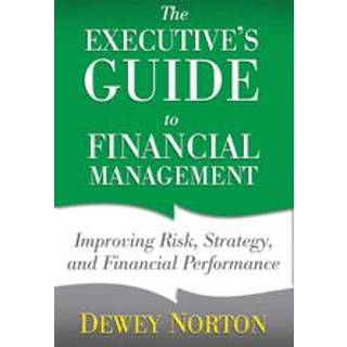 The Executive's Guide to Financial Management