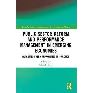 Public Sector Reform and Performance Management in Emerging Economies