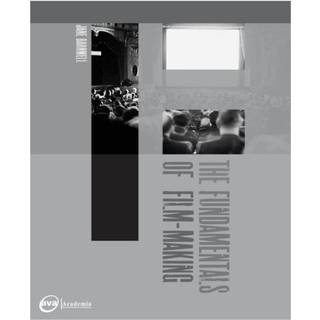 The Fundamentals of Film Making