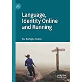 Language, Identity Online and Running