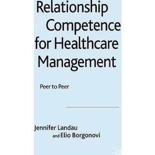 Relationship Competence for Healthcare Management