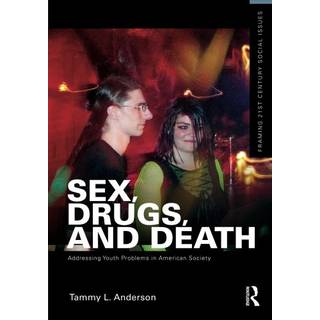 Sex, Drugs, and Death
