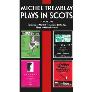 Michel Tremblay: Plays in Scots