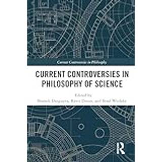 Current Controversies in Philosophy of Science
