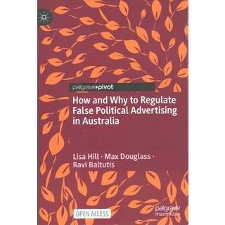 How and Why to Regulate False Political Advertising in Australia