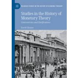 Studies in the History of Monetary Theory