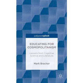 Educating for Cosmopolitanism: Lessons from Cognitive Science and Literature