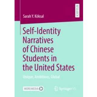 Self-Identity Narratives of Chinese Students in the United States