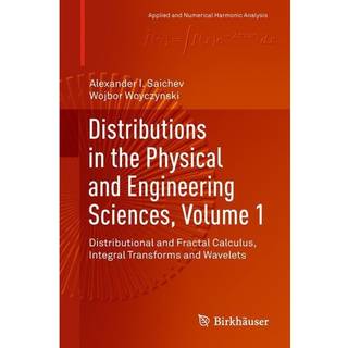 Distributions in the Physical and Engineering Sciences, Volume 1