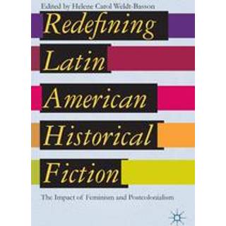 Redefining Latin American Historical Fiction