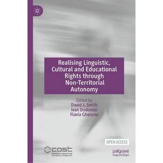 Realising Linguistic, Cultural and Educational Rights Through Non-Territorial Autonomy