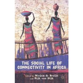 The Social Life of Connectivity in Africa