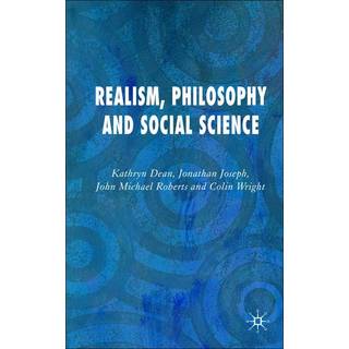 Realism, Philosophy and Social Science