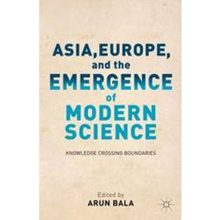 Asia, Europe, and the Emergence of Modern Science