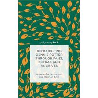 Remembering Dennis Potter Through Fans, Extras and Archives