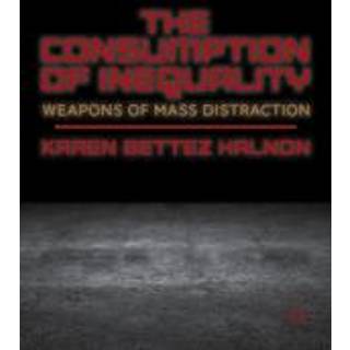 The Consumption of Inequality