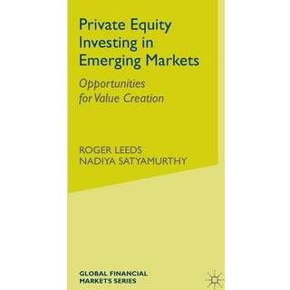 Private Equity Investing in Emerging Markets