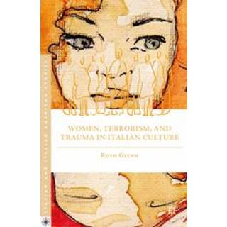 Women, Terrorism, and Trauma in Italian Culture