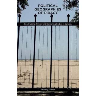 Political Geographies of Piracy