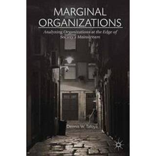 Marginal Organizations