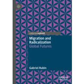 Migration and Radicalization