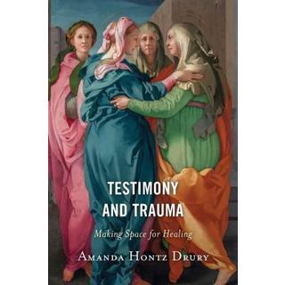 Testimony and Trauma