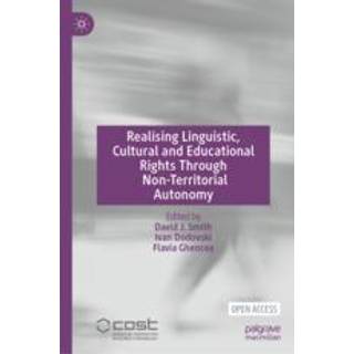 Realising Linguistic, Cultural and Educational Rights Through Non-Territorial Autonomy