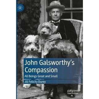 John Galsworthy’s Compassion