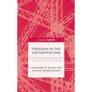 Freedom in the Anthropocene