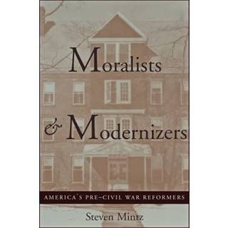 Moralists and Modernizers
