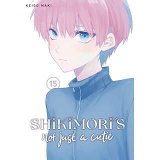 Shikimori's Not Just a Cutie 15