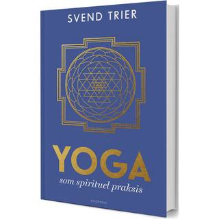 YOGA som spirituel praksis af Svend Trier
