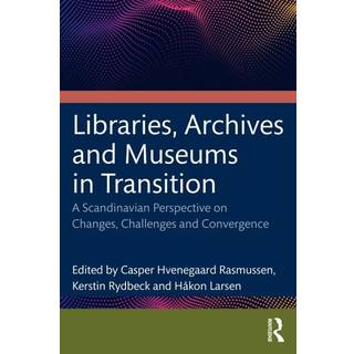 Libraries, Archives, and Museums in Transition