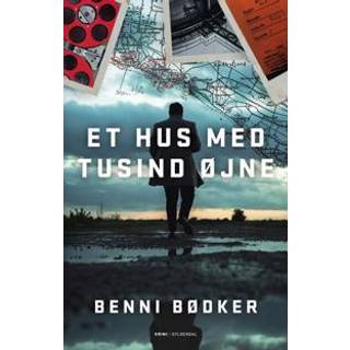 Benni Bødker - Et hus med tusind øjne