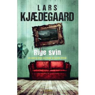 Lars Kjædegaard - Hvid & Belling 1 - Rige svin