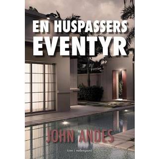 En huspassers eventyr