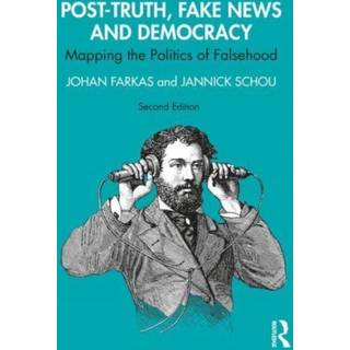 Post-Truth, Fake News and Democracy