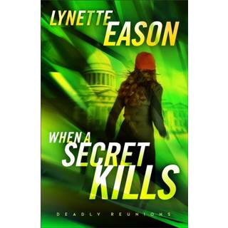 When a Secret Kills – A Novel