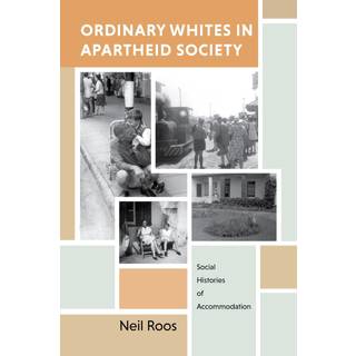 Ordinary Whites in Apartheid Society