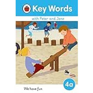 Key Words with Peter and Jane Level 4a – We Have Fun!