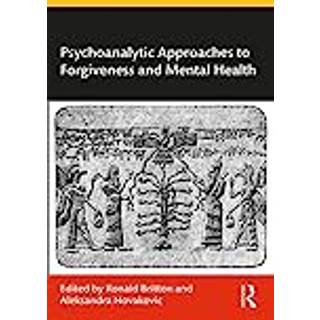 Psychoanalytic Approaches to Forgiveness and Mental Health