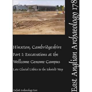EAA 178: Hinxton, Cambridgeshire: Part I