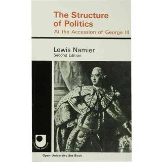The Structure of Politics at the Accession of George III