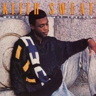 Keith Sweat - Make It Last Forever (Black Ic