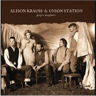Alison Krauss & Union Station - Paper Airplane