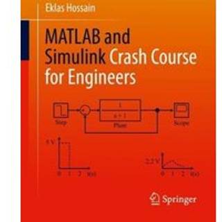 MATLAB and Simulink Crash Course for Engineers