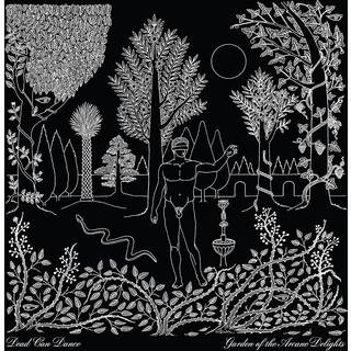 Dead Can Dance - Garden of the Arcane Delights + Peel Sessions