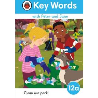 Key Words with Peter and Jane Level 12a – Clean Our Park!