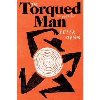 The Torqued Man