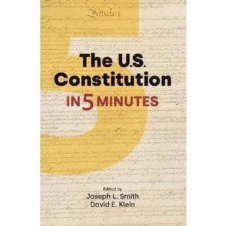 The US Constitution in Five Minutes